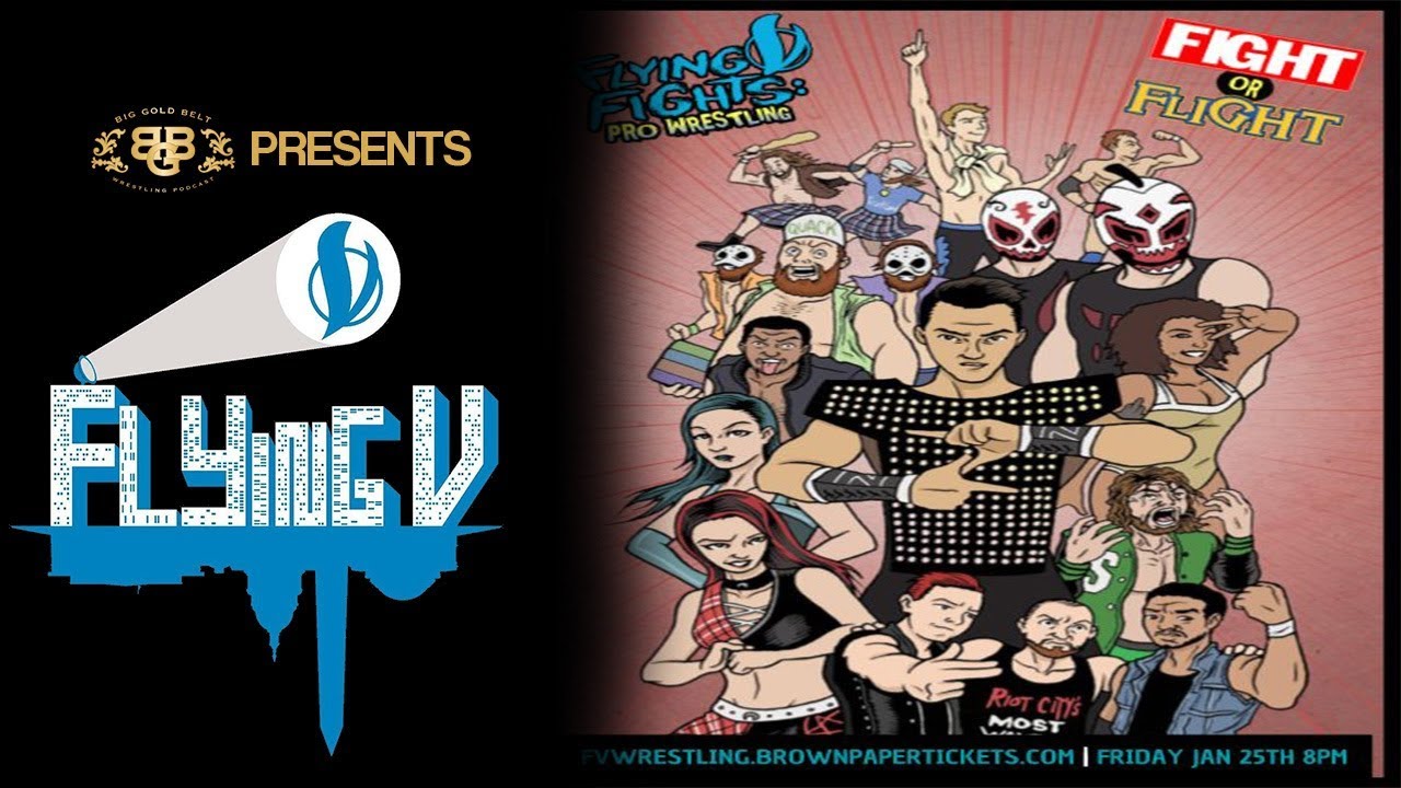 FLYING V FIGHTS PRO WRESTLING PRESENTS FIGHT OR FLIGHT 2019 Behind