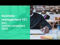 Business management 101 learn business management basics fundamentals and best practices