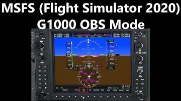 MSFS - Using OBS mode on the G1000.  (AH QL 4)
