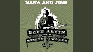 Video thumbnail of "Dave Alvin - Nana and Jimi"