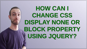 How can I change CSS display none or block property using jQuery?