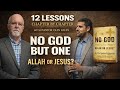 No God But One: Allah or Jesus?  Twelve Lessons with Pastor Olin Giles: Part 4