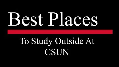 Best Places to Study Outside on the CSUN Campus- a 360° Short Film