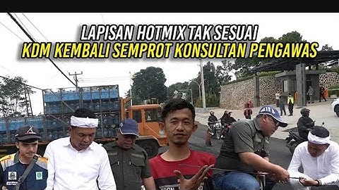 LAPISAN HOTMIX TAK SESUAI  | KDM KEMBALI SEMPROT KONSULTAN PENGAWAS 