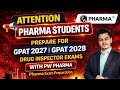 📢 PREPARE FOR GPAT 2027 | GPAT 2028 | DRUG INSPECTOR EXAMS WITH PW PHARMA | Pharma Exam Preparation