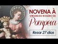 Novena de Súplica à Virgem de Pompeia | 27 dias | Instituto Hesed