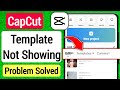 Fixed Capcut Template not Showing Problem (2023) | How to fix Template not showing in CapCut