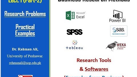 Lect: 2 - Business Research Methods - Simulation of Practical Business Scenarios in Weka & Excel