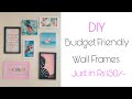 DIY - Wall Frame #Budgetfriendly
