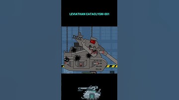 When Leviathan 1.0 Becomes Leviathan CATACLYSM-001 #shorts #short #cartoons_about_tanks