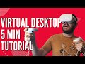 Quest 2 Virtual Desktop - Tutorial and Setup in Less Than 5 Minutes for Wireless PC VR Gaming