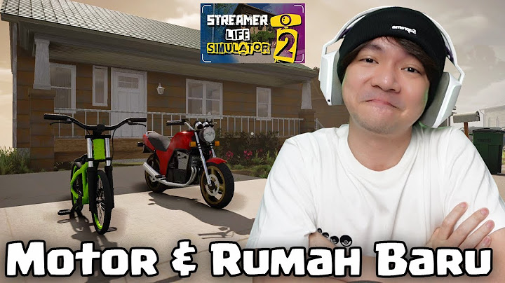 Akhirnya Punya Motor & Rumah Baru - Streamer Life Simulator 2 Indonesia - Part 5