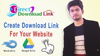 How To Create Direct Download Links | One Click Download Using Google Drive & Mediafire