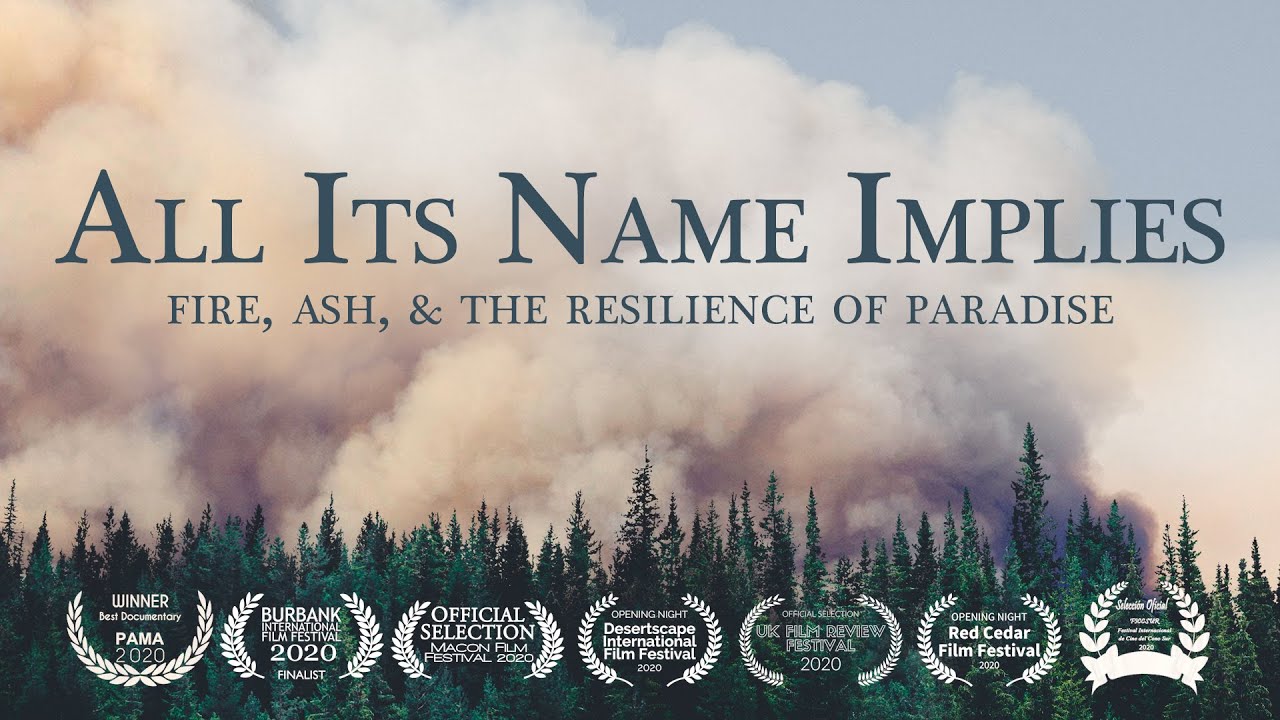 All Its Name Implies - Trailer #1 | Paradise, CA Camp Fire Documentary