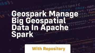 Geospark manage big geospatial data in apache spark