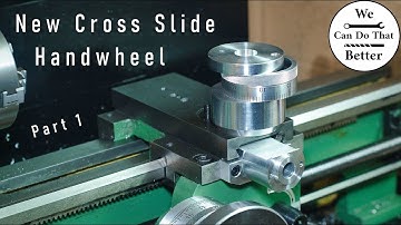 New Cross Slide Handwheel For The Mini Lathe - 1/2