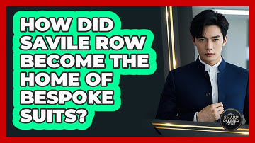 How Did Savile Row Become The Home Of Bespoke Suits? - The Sharp Dressed Gent