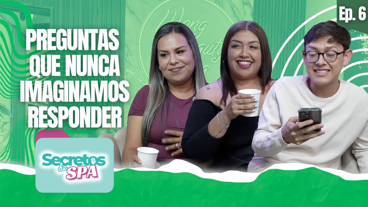 Ep. 6 | Preguntas que NUNCA imaginamos responder | Secretos de Spa