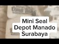 Mini Seal Depot Manado - Surabaya