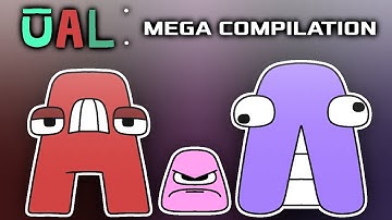 Unifon Alphabet Lore Mega Compilation