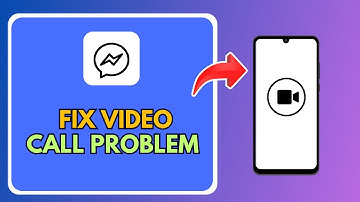 How To Fix Video Call Problem On Facebook Messenger