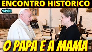 14h Papa Francisco recebe Dilma Rousseff no Vaticano - Milei quer imitar Lula