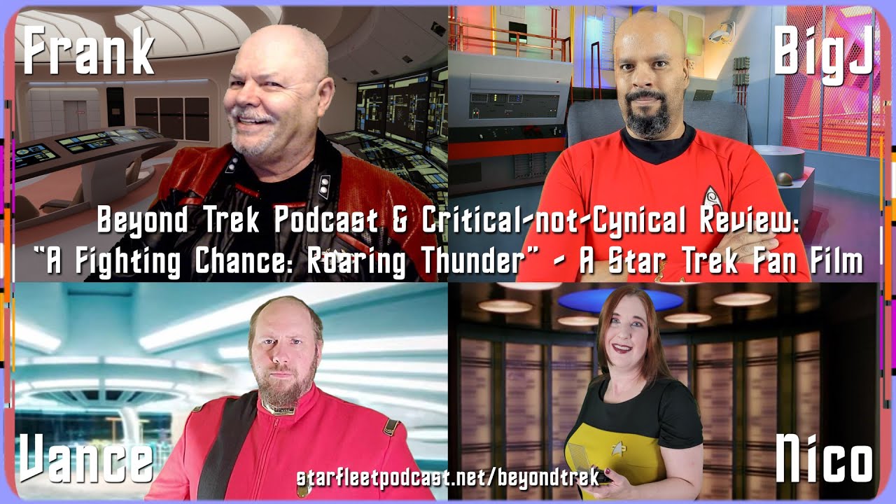 Critical-not-Cynical Reviews: “A Fighting Chance: Roaring Thunder” – A Star Trek Fan Film