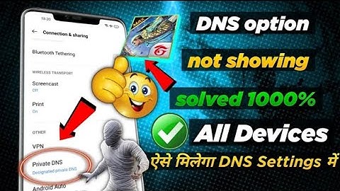 Private DNS Setting Android Not Showing | Private DNS Not Showing In Setting | Private DNS Free Fire