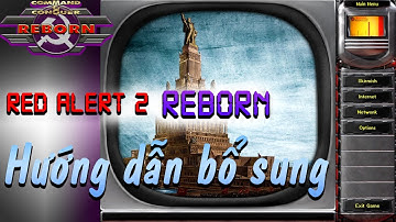 Hướng dẫn tinh chỉnh sau khi cài đặt xong RED ALERT 2: REBORN