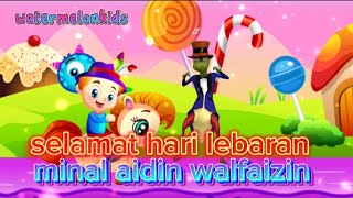 Selamat Hari Raya Idul Fitri 1444 Hijriah - Selamat Hari Lebaran Minal Aidin Walfai - watermelonkids