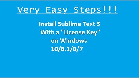 Install Sublime Text 3 with  key 2015, windows 10/8.1/8/7 (Very Easy)