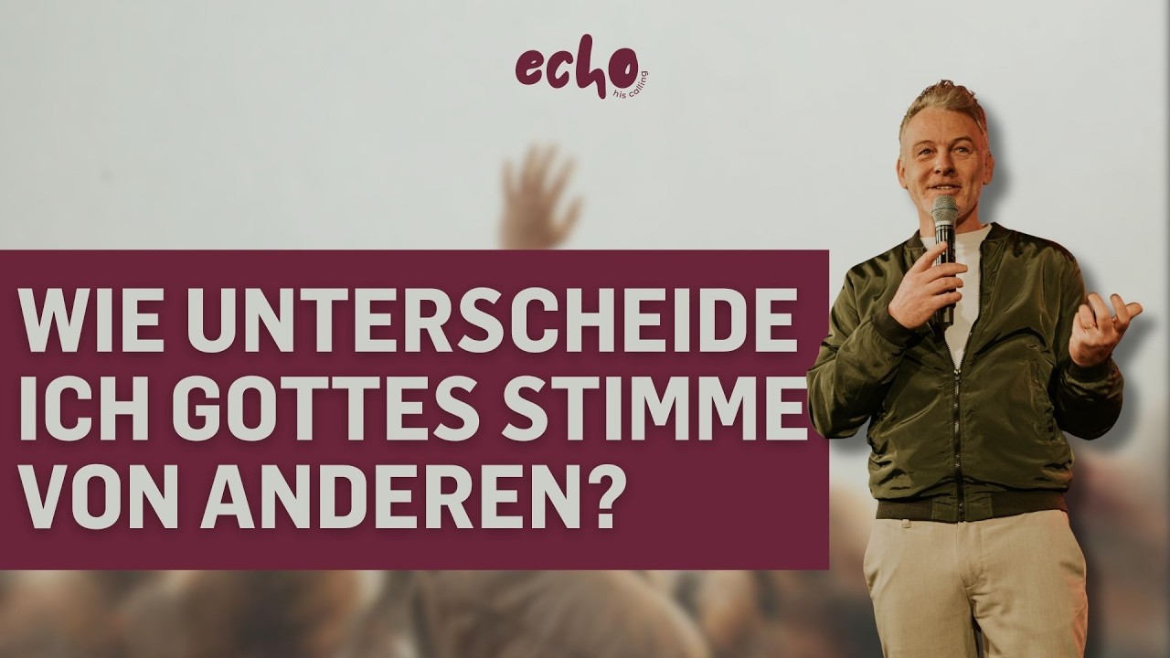 Die Kunst, Gottes Stimme zu erkennen | Echo His Calling | Stefan Hänsch
