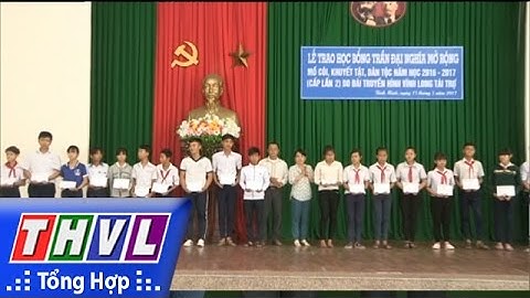 THVL |Đài PTTH Vĩnh Long trao học bổng Trần Đại Nghĩa mở rộng tại TX Bình Minh và huyện Bình Tân