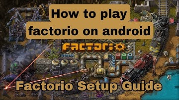 How to play factorio on android!