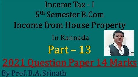 Income From House Property in Kannada - 2021 B.Com Question Paper for 14 Marks (By Srinath Sir)