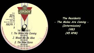 The Residents - The Moles Are Coming (Intermission) - 1983 (45 RPM)