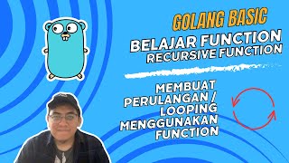 12 - Fungsi Rekursif ( Recursive Function ) Golang