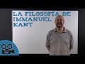 La Filosofía de Immanuel Kant