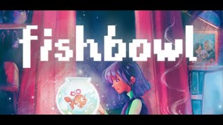 〖Fishbowl DEMO〗Let's check out this coming of age slice of life story!