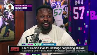 JWill trash talks Bart & Hahn ahead of ESPN Radio's 2 on 2 challenge with Keyshawn 🗣️