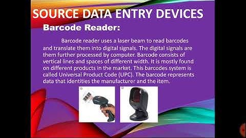 Computer 1st year Lecture#9 Source Data Entry Devices By Prof  Kashif Abbas