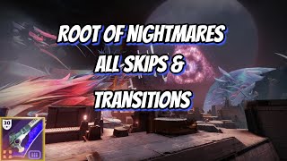 All Root of Nightmares Skips and Transitions (Warlock)