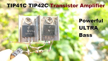 How To Make TIP41C TIP42C Transistor Amplifier - Diy Amplifier - Powerful ULTRA Bass