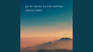 Just As I Am Arr. For Cello And Piano