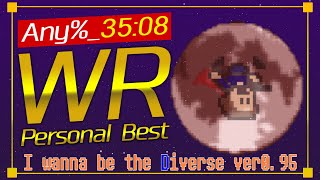 [WR]I wanna be the Diverse ver0.95 - Speedrun in 35:08