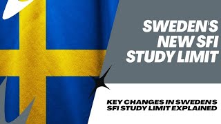 Sweden's New SFI Study Limit: What You Need to Know!