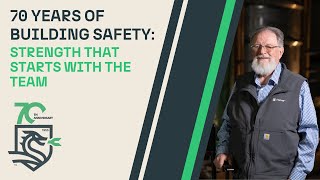 70 Years of Building Safety:  Strength That Starts With The Team
