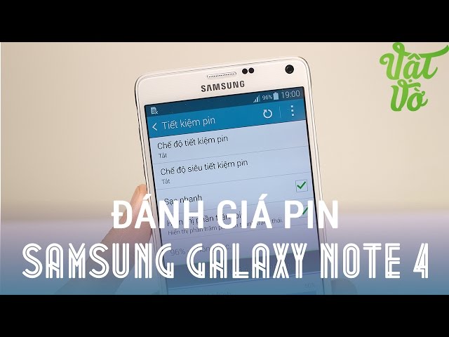 [Review dạo] Đánh giá thời lượng Pin Samsung Galaxy Note 4
