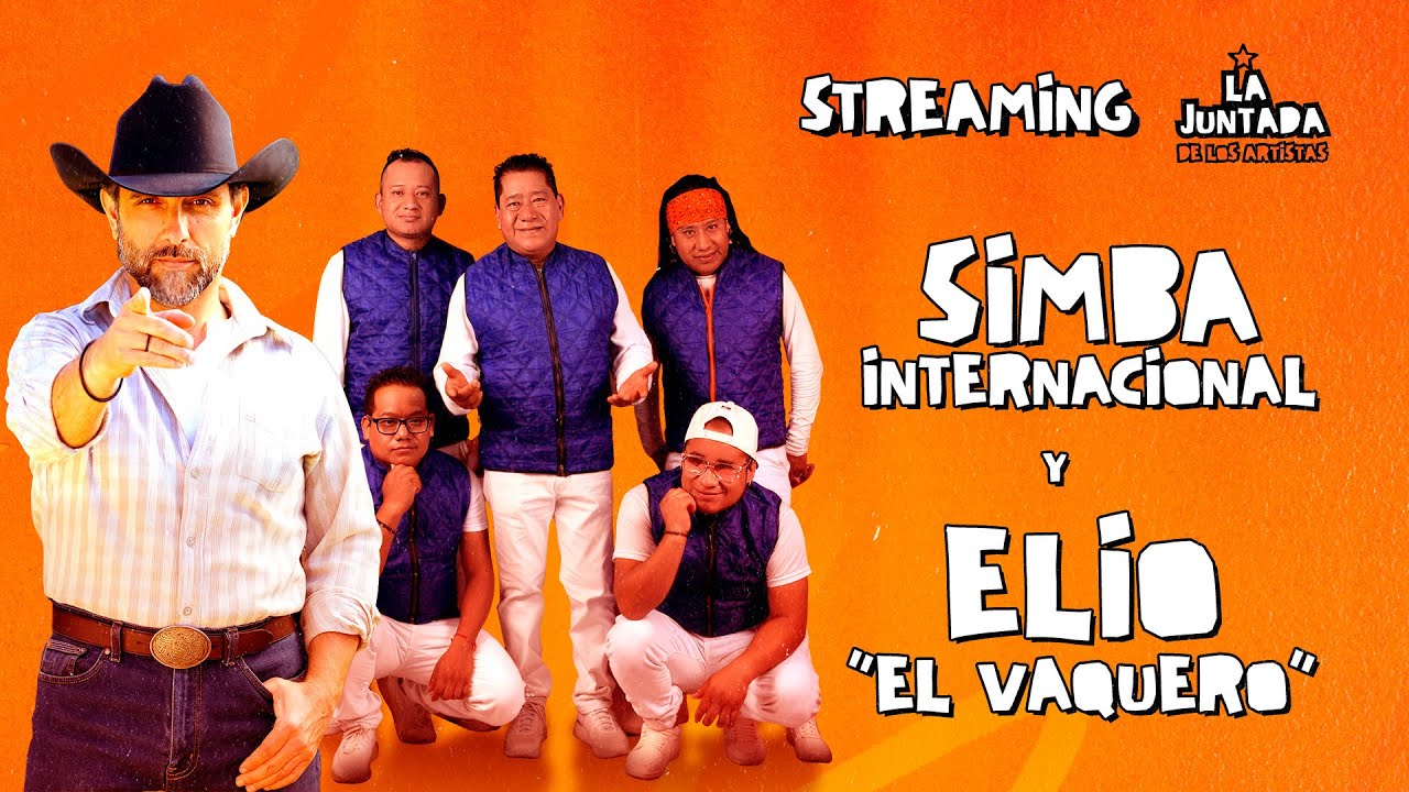 LA JUNTADA DE LOS ARTISTAS / Hoy ELIO EL VAQUERO - SIMBA INTERNACIONAL