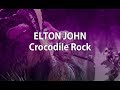 ELTON JOHN - CROCODILE ROCK | (SUBTITULADO AL ESPAÑOL)